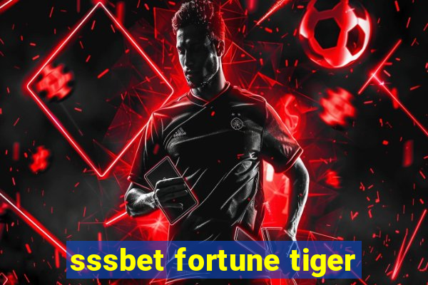 sssbet fortune tiger